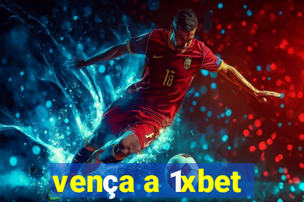 vença a 1xbet